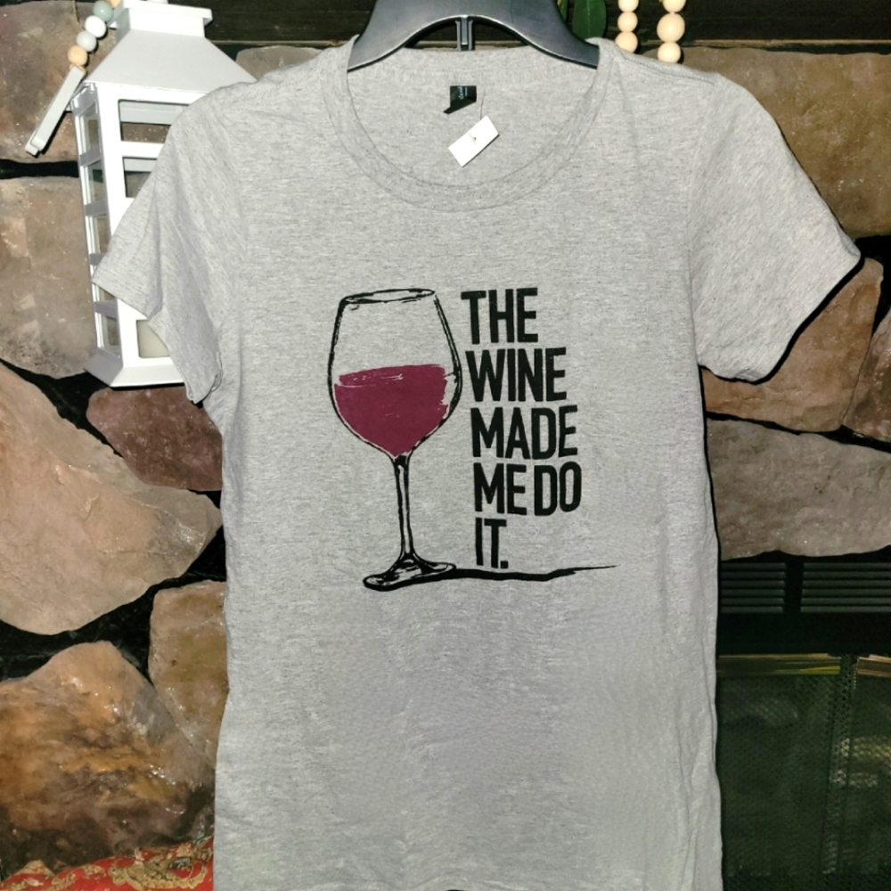 Women's  Lg. T- Shirt."The Wine Made Me Do It"